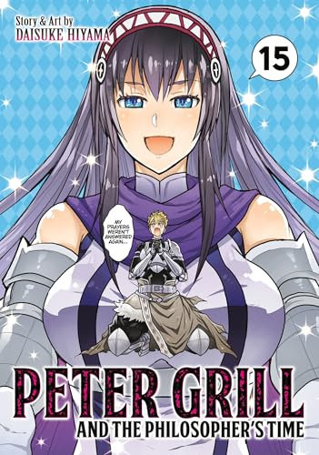 Peter Grill and the Philosopher's Time Vol. 15