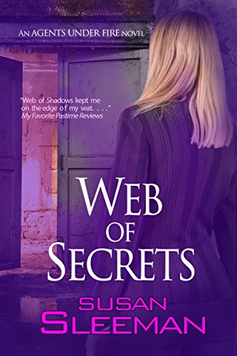 Web of Secrets (Agents Under Fire Book 3)