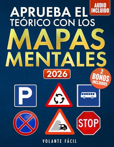 Aprueba el Teórico con los Mapas Mentales: Visualiza, Comprende y Sácate el Permiso B sin Estrés. Ideal Para DEA, TDAH y Aprendizaje Visual