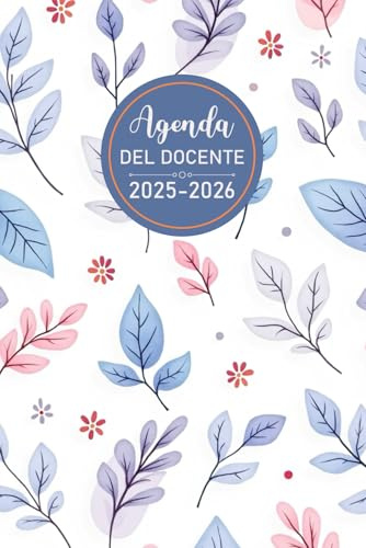Agenda Docente Giornaliera 2025/2026: Il diario dell'insegnante di scuola primaria per organizzare tutte le attività didattiche | 1 giorno per pagina | formato A5.