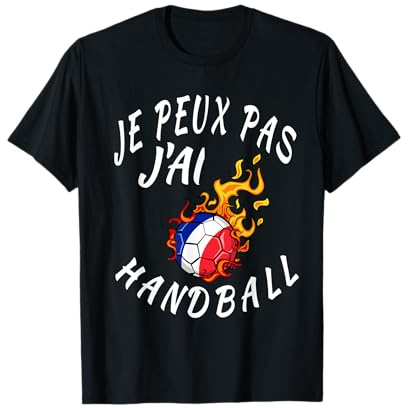 Je Peux Pas J'Ai Handball Maillot Handball France T-Shirt