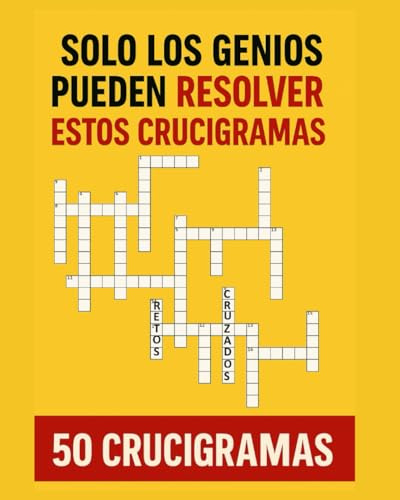 Solo los genios pueden resolver estos crucigramas (Los crucigramas más desafiantes)