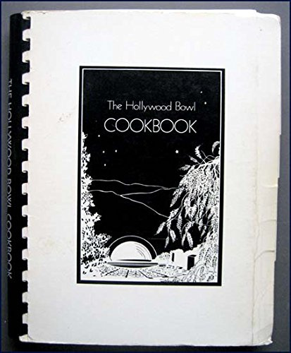 The Hollywood Bowl Cookbook
