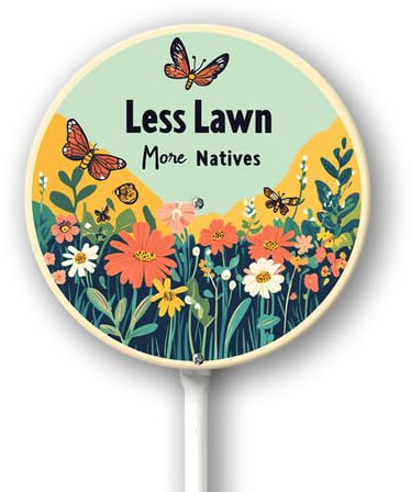 Geroclonup Cartello da giardino Less Lawn More Natives con paletto per esterni in alluminio antiruggine cartello in metallo resistente allo sbiadimento decorazione per prato per esterni 23,4 x 23,4 cm