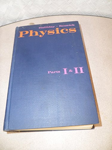 Physics (combined Edition; Part I and II)