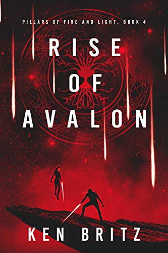 Rise of Avalon (Pillars of Fire and Light Sci-Fi Book 4)