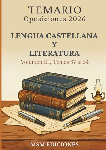 Temario oposiciones 2026 Lengua Castellana y Literatura III: LOMLOE. Temas 37 al 54.