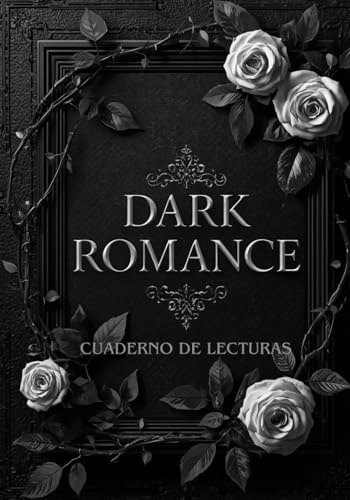 Cuaderno de lecturas dark romance: Diario para registro de 100 libros para las amantes del dark y mafia romance