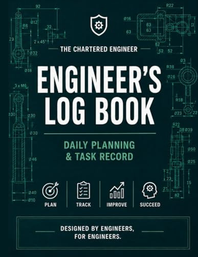 Engineer's Log Book — 7-Week Weekly Planner for Engineers & Technical Professionals: Daily Planning, Task Prioritisation & Weekly Review System | 120 Pages | 8.5 x 11