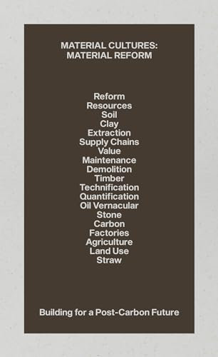 Material Reform: Building for a Post-Carbon Future