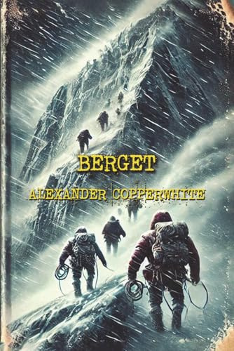 Berget: En andlig skräckroman om en förbannad bergsexpedition