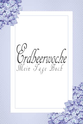 Erdbeerwoche - Mein Tage Buch: Zyklus Tagebuch zum Ausfüllen während der Periode | Zyklus Tagebuch und Menstruationskalender| Perioden Tagebuch zum ... für 12 Monate | Erdbeerwoche | NFP Kalender