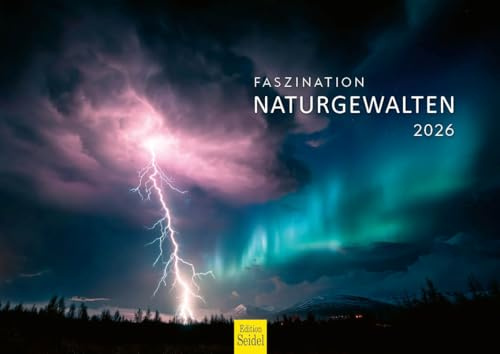 Edition Seidel Calendario Premium Fascinación Naturgewalten 2026 formato DIN A4 calendario de pared calendario natural aurora boreal géiser glaciar volcán rayo cascada