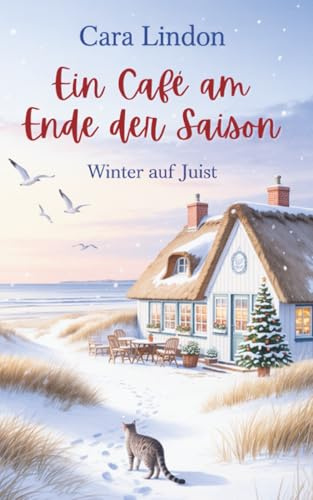 Ein Café am Ende der Saison: Winter auf Juist (Jahreszeiten auf Juist, Band 1)