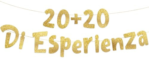 Striscione 20 + 20 Di Esperienza Oro Glitterato – Decorazioni Compleanno Divertenti, Gadget & Regali per Feste
