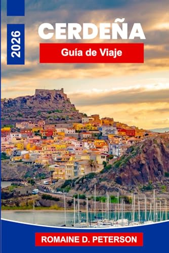 Cerdeña Guía de viaje 2026: Descubre playas de aguas cristalinas, pueblos costeros, ruinas antiguas, gastronomía local y consejos prácticos para tu escapada a Italia.