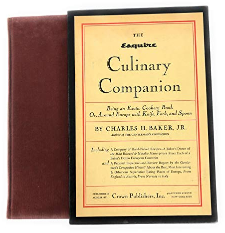 THE ESQUIRE CULINARY COMPANION Being an Exotic Cookery Book: Or, around Europe with Knife, Fork, and Spoon