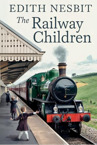 The Railway Children: Historical Fiction for Kids
