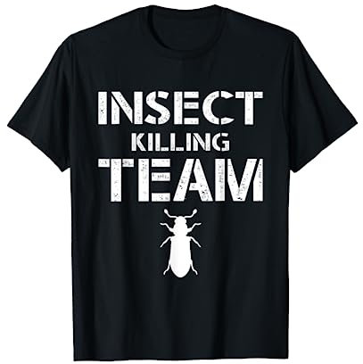 Insect Killing Team Exterminator Pest Control T-Shirt