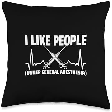 I Like People Under General Anesthesia Scalpel Surgery Throw Pillow