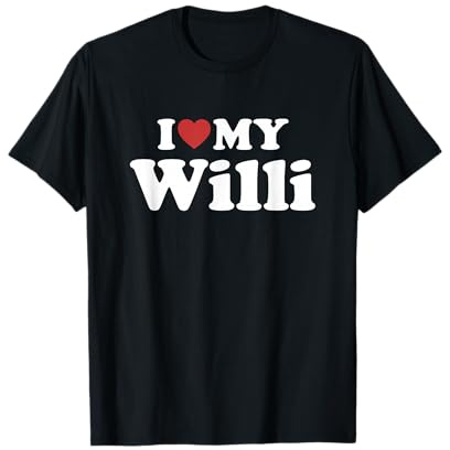 I Love My Willi Nome Coordinato Coppia Maglietta