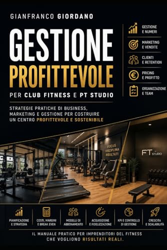 Gestione Profittevole per Club Fitness e PT Studio
