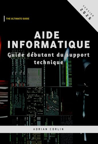 Aide Informatique: Guide débutant du support technique