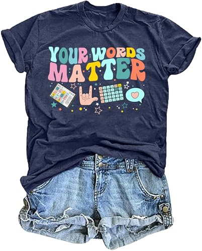 Mental Health Shirt for Women Your Words Matter Tshirts Teacher Inspirational Tee Autism Speech Therapy Tops Darkblue
