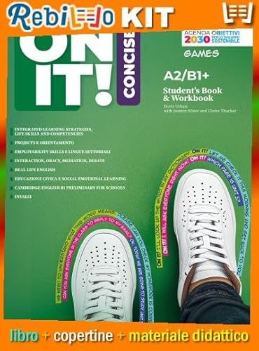 ON IT! CONCISE SB+WB CONCISE A2/B1+ WITH TEST & TRAIN MINI (9788884330956) - Libro Scolastico + Kit Scuola con Copertine Rebillo
