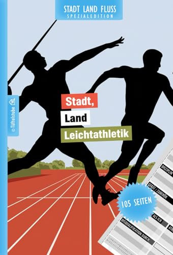 Stadt, Land, Leichtathletik - Spiel für Leichtathleten - 105 Seiten: Stadt, Land, Fluss Leichtathletik Edition | Spieleklassiker Kategorien für ... Speerwerfen, Hochsprung, Weitsprung