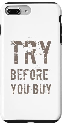 Buying Quotes Funny Text Quotes Try Before You Buy Case for iPhone 7 Plus/8 Plus