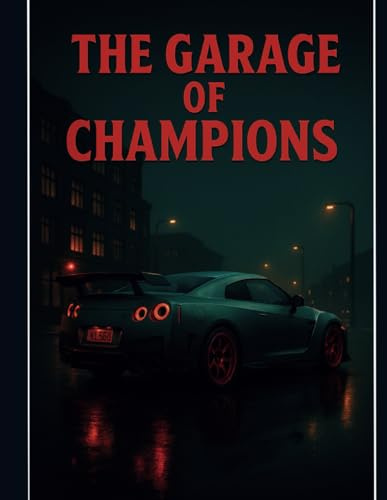 THE GARAGE OF CHAMPIONS: Supercars, tuning, and power on wheels: color your dream garage | The best book for fans of powerful cars, tuning, and racing style | INDIVIDUAL DESIGNS |