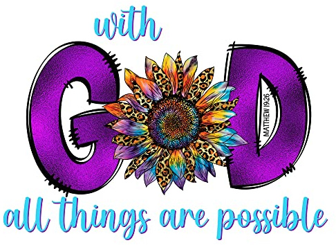 With God All Things are Possible Sublimation Transfer, Ready to Press, Christian Sublimation Transfer, Printed, Ready to Use, Sub Design (Child x1-6) (Mug x4) (Adult x5)