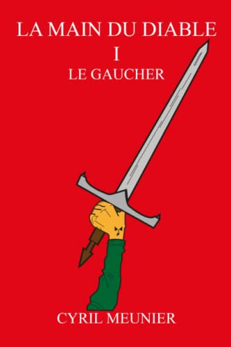 La main du diable I: Le gaucher