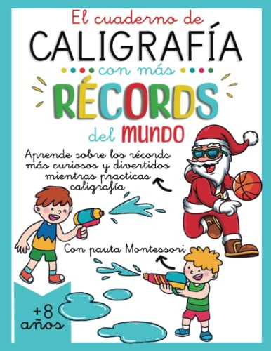 El cuaderno de caligrafía con más récords del mundo: libro de caligrafía con pauta Montessori 3 mm para que los niños de 8+ años mejoren la letra (Cuadernos de caligrafía para niños)