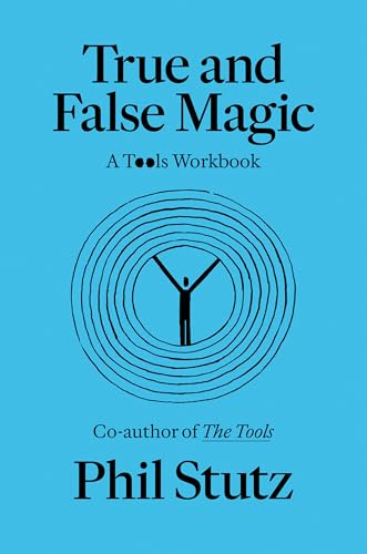 True and False Magic: A Tools Workbook