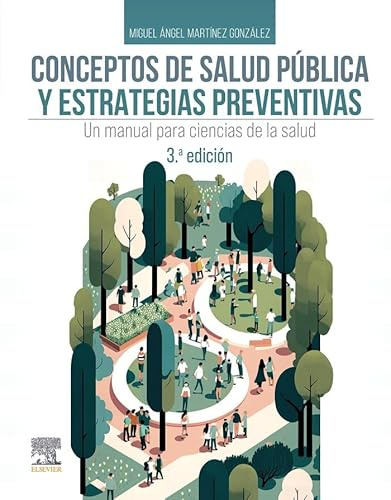 Conceptos de salud pública y estrategias preventivas: Un manual para ciencias de la salud