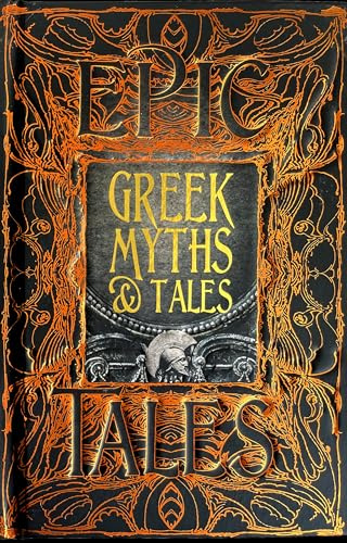 Greek Myths & Tales: Anthology of Classic Tale