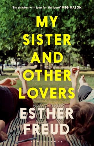 My Sister and Other Lovers: A captivating coming-of-age novel about love, sisterhood and secrets