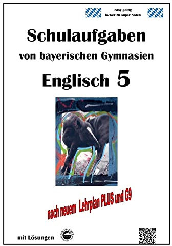 Englisch 5 (Green Line 1) Schulaufgaben von bayerischen Gymnasien mit Lösungen nach LehrpalnPlus/G9