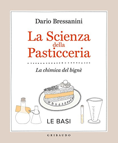 La scienza della pasticceria. La chimica del bignè. Le basi
