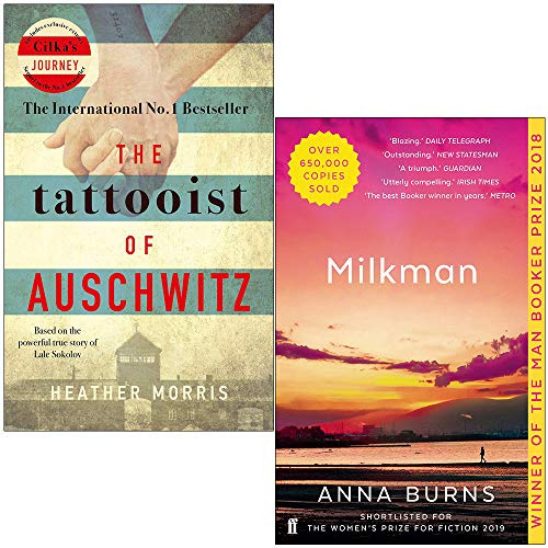 The Tattooist of Auschwitz By Heather Morris & Milkman By Anna Burns 2 Books Collection Set