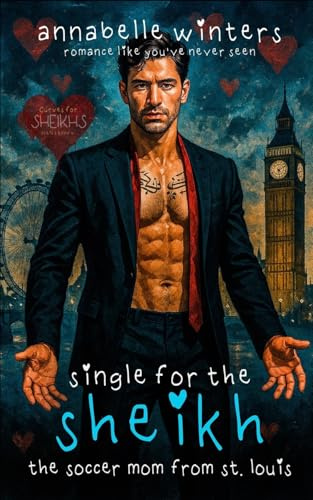 Single for the Sheikh: A Royal Billionaire Romance Novel (Curves for Sheikhs Royal Billionaire Romance Novels)