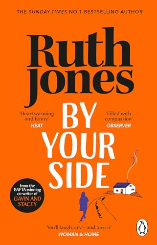 By Your Side: The uplifting read-in-one-sitting read from the Sunday Times No.1 Bestselling Author and Gavin & Stacey co-creator