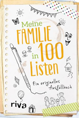 Meine Familie in 100 Listen: Ein originelles Ausfüllbuch | Das etwas andere Familienalbum. Bucketlist als perfektes Geschenk für Mama, Papa, Schwester, Bruder, Oma, Opa, Tante,Onkel