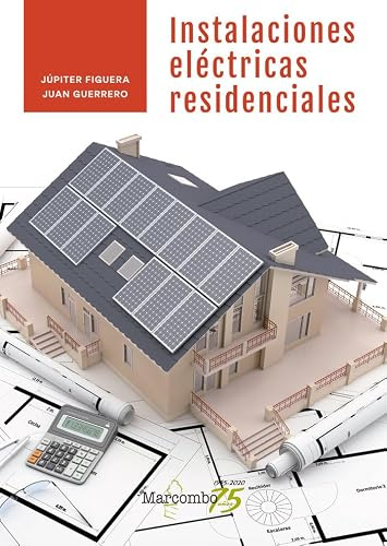 Instalaciones eléctricas residenciales (SIN COLECCION)