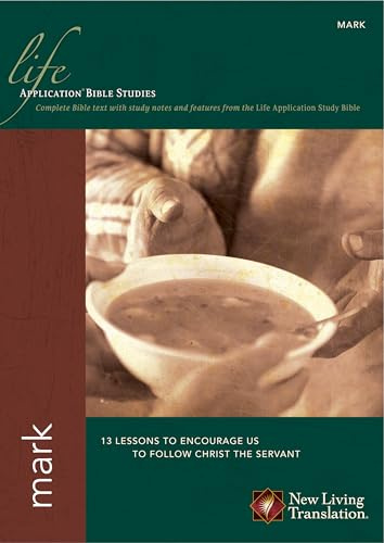 Mark (Life Application Bible Studies: NLT)