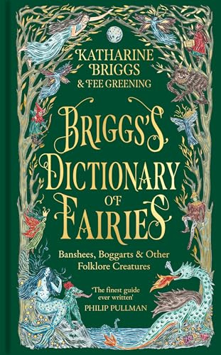 Briggs's Dictionary of Fairies: Banshees, Boggarts and Other Folklore Creatures