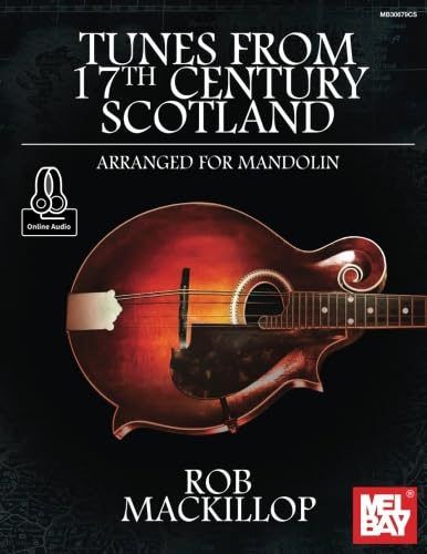 Tunes from 17th Century Scotland Arranged for Mandolin: Arranged for Mandolin