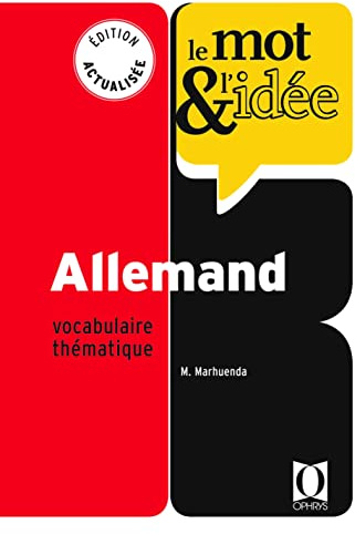 Allemand Le mot et l'idée: Vocabulaire thématique